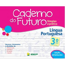 *CADERNO DO FUTURO - LÍNGUA PORTUGUESA - 3º ANO - 3 ED