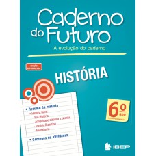 CADERNO DO FUTURO HISTÓRIA 6 ANO