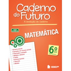 CADERNO DO FUTURO MATEMÁTICA. 6º ANO