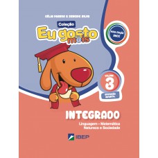 EU GOSTO MAIS INTEGRADO - EDUCAÇÃO INFANTIL - VOL. 3