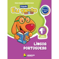 Eu gosto mais Língua Portuguesa: 1º ano BNCC