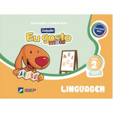 Eu gosto m@is Linguagem Vol 2: Ed Infantil