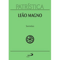 PATRÍSTICA - SERMÕES - VOL. 6