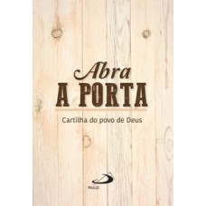 ABRA A PORTA: CARTILHA DO POVO DE DEUS