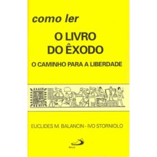 COMO LER O LIVRO DO ÊXODO: O CAMINHO PARA A LIBERDADE