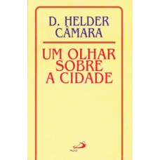 UM OLHAR SOBRE A CIDADE