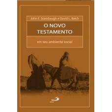 O NOVO TESTAMENTO EM SEU AMBIENTE SOCIAL