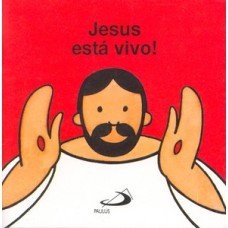 JESUS ESTÁ VIVO!