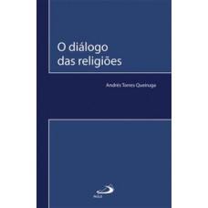 O DIÁLOGO DAS RELIGIÕES