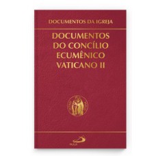 DOCUMENTOS DO CONCÍLIO ECUMÊNICO VATICANO II