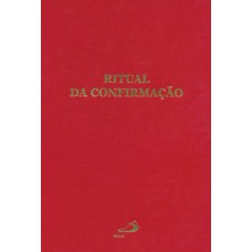 RITUAL DA CONFIRMAÇÃO