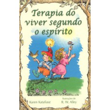 TERAPIA DO VIVER SEGUNDO O ESPÍRITO