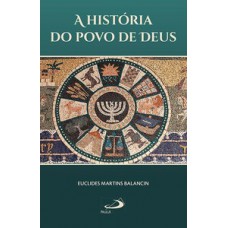 A HISTÓRIA DO POVO DE DEUS