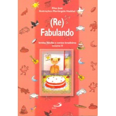 (RE)FABULANDO: LENDAS, FÁBULAS E CONTOS BRASILEIROS