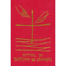 RITUAL DO BATISMO DE CRIANÇAS