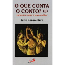 O QUE CONTA O CONTO? (II)