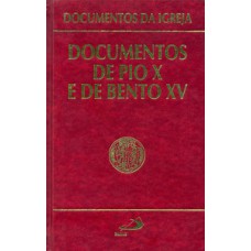 DOCUMENTOS DE PIO X E DE BENTO XV