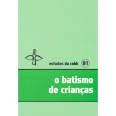 O BATISMO DE CRIANÇAS