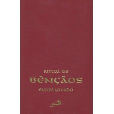 RITUAL DE BÊNÇÃOS SIMPLIFICADO