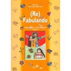 (RE)FABULANDO: LENDAS, FÁBULAS E CONTOS BRASILEIROS