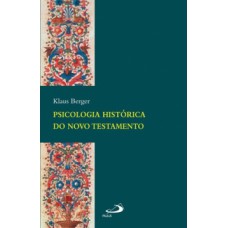 PSICOLOGIA HISTÓRICA DO NOVO TESTAMENTO