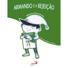 ARMANDO E A REJEIÇÃO