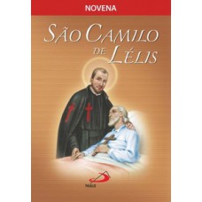 NOVENA REZANDO COM SÃO CAMILO DE LÉLIS