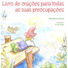 LIVRO DE ORAÇÕES PARA TODAS AS SUAS PREOCUPAÇÕES