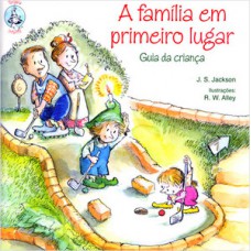 A FAMÍLIA EM PRIMEIRO LUGAR