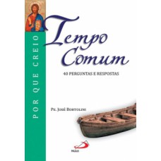 TEMPO COMUM: 40 PERGUNTAS E RESPOSTAS