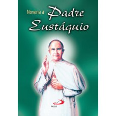 NOVENA PADRE EUSTÁQUIO