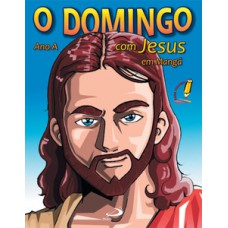 O DOMINGO COM JESUS: ANO A - EM MANGÁ