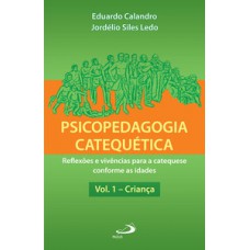 PSICOPEDAGOGIA CATEQUÉTICA: CRIANÇA