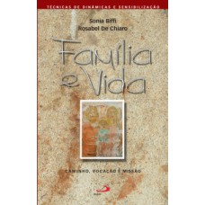 FAMÍLIA E VIDA: CAMINHO, VOCAÇÃO E MISSÃO