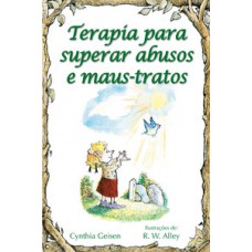 TERAPIA PARA SUPERAR ABUSOS E MAUS-TRATOS