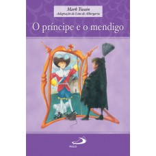 O PRÍNCIPE E O MENDIGO