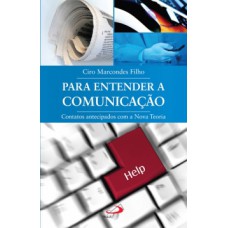 PARA ENTENDER A COMUNICAÇÃO: CONTATOS ANTECIPADOS COM A NOVA TEORIA