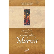 APRENDENDO COM O EVANGELHO DE MARCOS