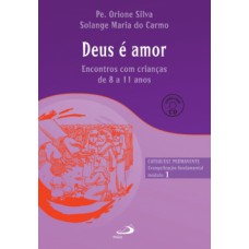 DEUS É AMOR: EVANGELIZAÇÃO FUNDAMENTAL, MÓDULO 1