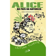 ALICE NO PAÍS DA NATUREZA