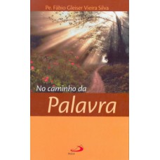 NO CAMINHO DA PALAVRA