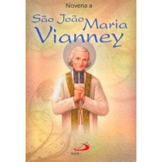 NOVENA SÃO JOÃO MARIA VIANNEY