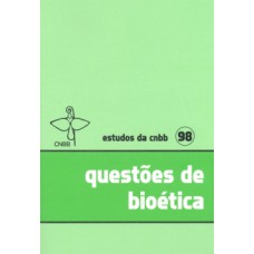 QUESTÕES DE BIOÉTICA