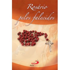 ROSÁRIO PELOS FALECIDOS