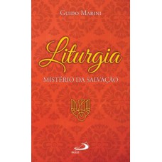 LITURGIA: MISTÉRIO DA SALVAÇÃO: SISTÉRIO DA SALVAÇÃO