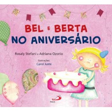 BEL E BERTA NO ANIVERSÁRIO