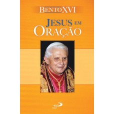 JESUS EM ORAÇÃO