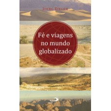 FÉ E VIAGENS NO MUNDO GLOBALIZADO