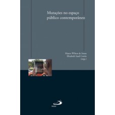 MUTAÇÕES NO ESPAÇO PÚBLICO CONTEMPORÂNEO