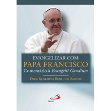 EVANGELIZAR COM O PAPA FRANCISCO